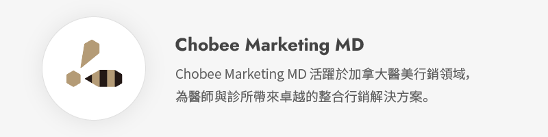Chobee Marketing MD（秋比美學營銷）設立於加拿大，為專注於醫學美容領域的整合行銷公司，為各大醫美診所提供行銷解決方案。